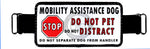 Banner Badge with stop sign and text "Mobility Assistance Dog, do not pet do not distract, do not separate dog from handler"