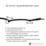 Trainer's Quad Wheelchair Leash with specifications on a white background